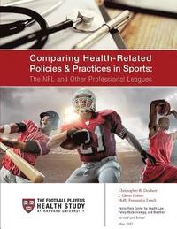 bokomslag Comparing Health-Related Policies & Practices in Sports: The NFL and Other Professional Leagues