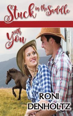 Roni Denholtz - Stuck in the Saddle with You, Häftad