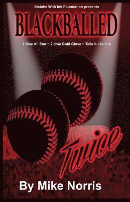 Mike Norris - Blackballed Twice, Häftad