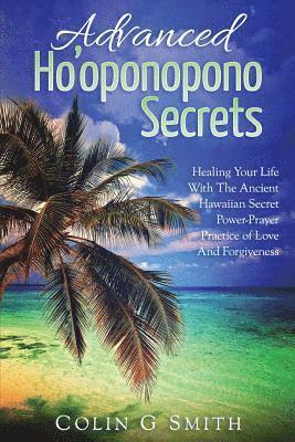 Ho'oponopono Book: Advanced Ho'oponopono Secrets 1