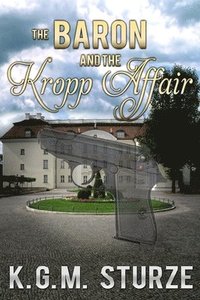 bokomslag The Baron and the Kropp affair