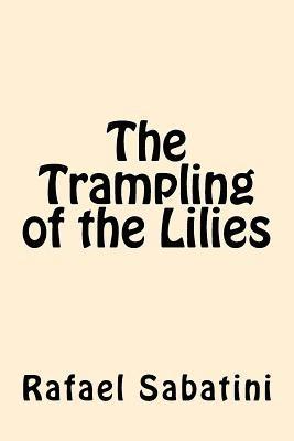 The Trampling of the Lilies 1