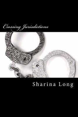 Sharina V. Long - Crossing Jurisdictions, Häftad
