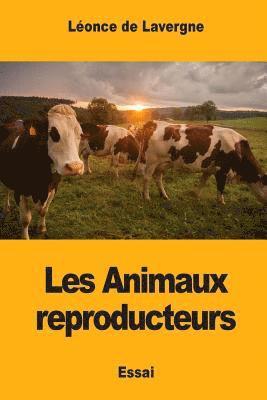 Les Animaux reproducteurs 1