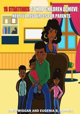 15 Strategies to Help Children Achieve: Helpful Resources for Parents