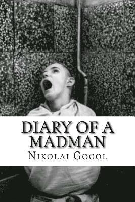 Diary of a madman (English Edition) 1