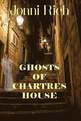 Ghosts of Chartres House: Ghosts of Chartres House 1