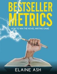 bokomslag Bestseller Metrics: How to Win the Novel Writing Game
