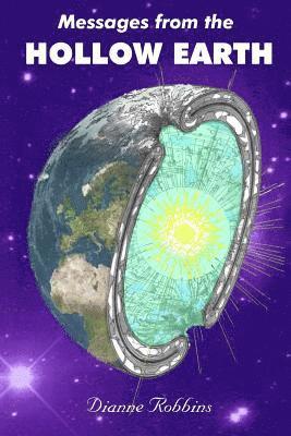 Messages from the Hollow Earth 1