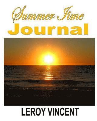 Leroy Vincent - Summer Time Journal, Häftad