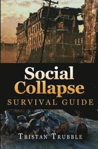 bokomslag Social Collapse Survival Guide