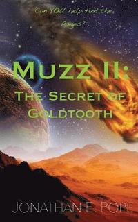 bokomslag Muzz II: The Secret of Goldtooth
