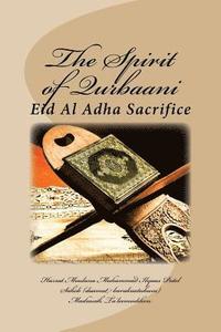 bokomslag The Spirit of Qurbaani: Eid Al Adha Sacrifice