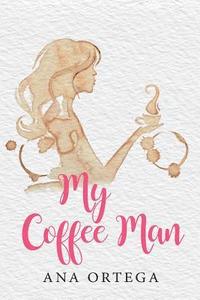 bokomslag My Coffee Man