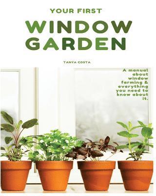 bokomslag Window Garden: Top 15 easy to grow veggies indoor - Best Tips, Tricks and Techniques