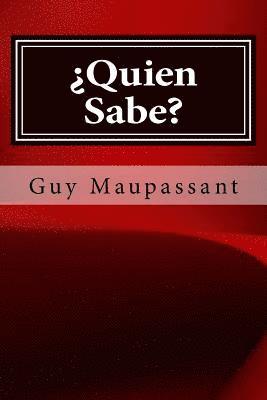 Guy Maupassant - Quien Sabe, Häftad