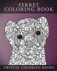 bokomslag Ferret Colouring Book For Adults: A Stress Relief Adult Coloring Book Containing 30 Ferret Patterns.