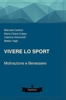 Maria Chiara Crippa, Caterina Simoncelli - Vivere lo sport: Motivazione e benessere, Häftad