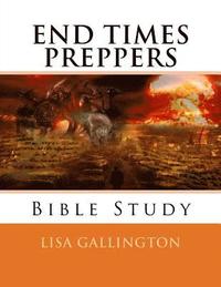 bokomslag End Times Preppers Bible Study