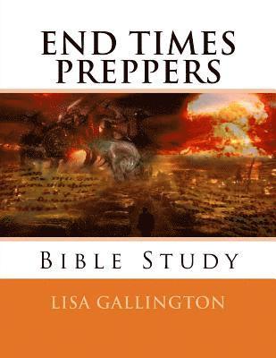 End Times Preppers Bible Study 1