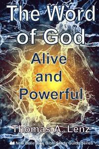 bokomslag The Word of God: Alive and Powerful