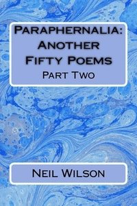 bokomslag Paraphernalia: Another Fifty Poems: Part Two