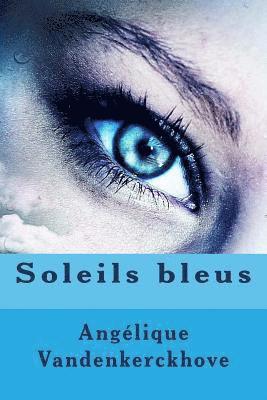 Angelique Vandenkerckhove - Soleils Bleus, Häftad