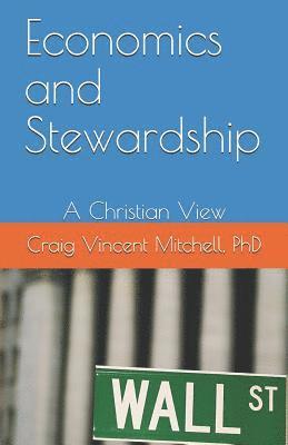 bokomslag Economics and Stewardship: A Christian View