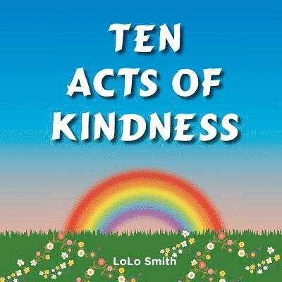 Ten Acts of Kindness 1