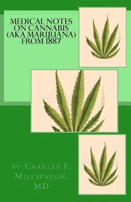bokomslag Medical Notes On Cannabis (aka Marijuana) From 1887
