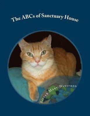 The ABCs of Sanctuary House 1