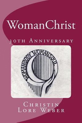 WomanChrist: 30th Anniversary Edition 1