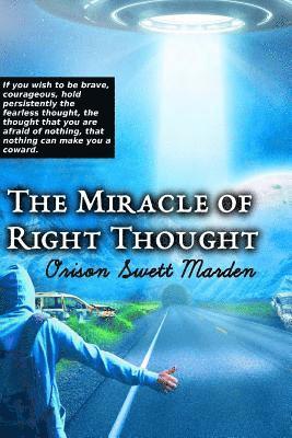 The Miracle of Right Thought 1