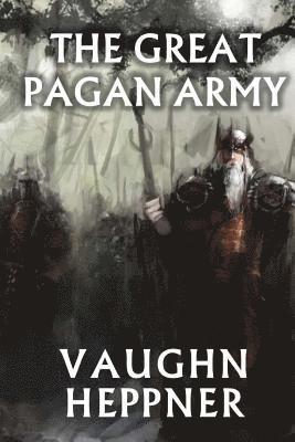 Vaughn Heppner - The Great Pagan Army, Häftad