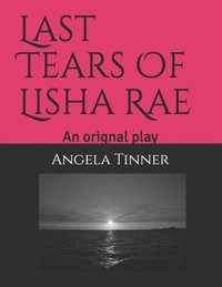 bokomslag Last Tears Of Lisha Rae
