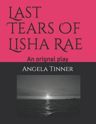 bokomslag Last Tears Of Lisha Rae