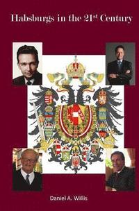 bokomslag Habsburgs in the 21st Century