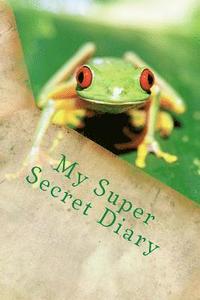 bokomslag My Super Secret Diary