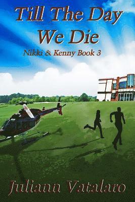 bokomslag Till The Day We Die: Nikki & Kenny Book 3