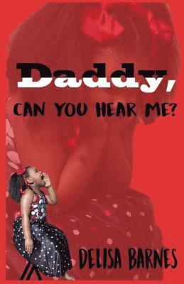 Daddy, can you hear me? 1