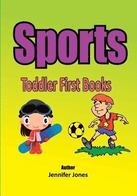Jennifer Jones - Toddler First Books: Sports, Häftad. Tillgänglighet: Lägg i varukorg