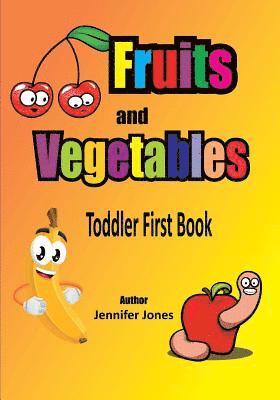 Jennifer Jones - Toddler First Books: Fruits and Vegetables, Häftad. Tillgänglighet: Lägg i varukorg