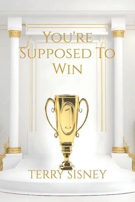 You're Suppose To Win: Overcomers 1