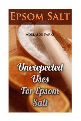 Epsom Salt: Unexepected Uses For Epsom Salt 1