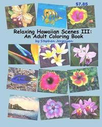 bokomslag Relaxing Hawaiian Scenes III: An Adult Coloring Book