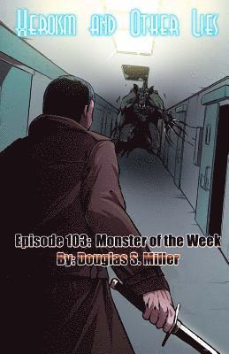 Melissa Hollingsworth - Episode 103: Monster of the Week, Häftad