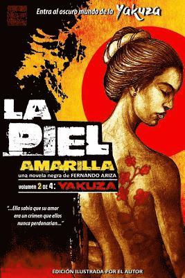 bokomslag La Piel Amarilla II: Yakuza