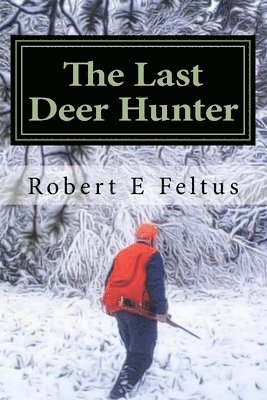 The Last Deer Hunter 1