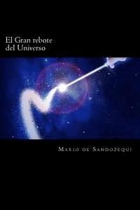 bokomslag El Gran Rebote del Universo: The Great Bounce of the Universe