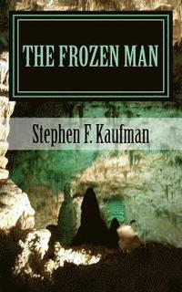 bokomslag The Frozen Man: A Tale of Neo-Ancient Terror